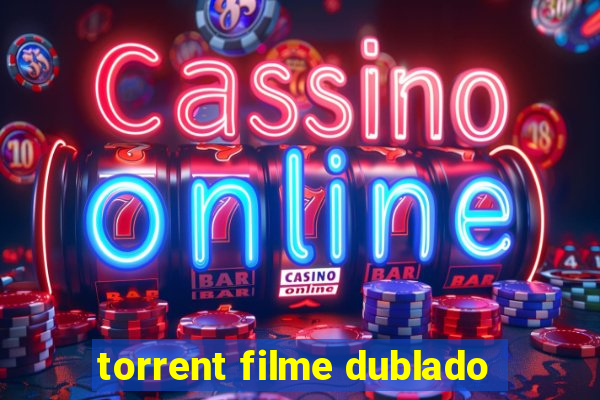 torrent filme dublado